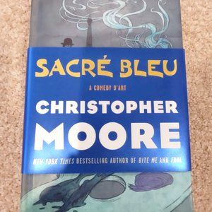 Sacré Bleu: A Comedy d’Art by Christopher Moore